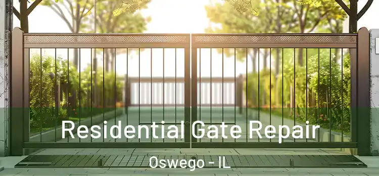 Residential Gate Repair Oswego - IL
